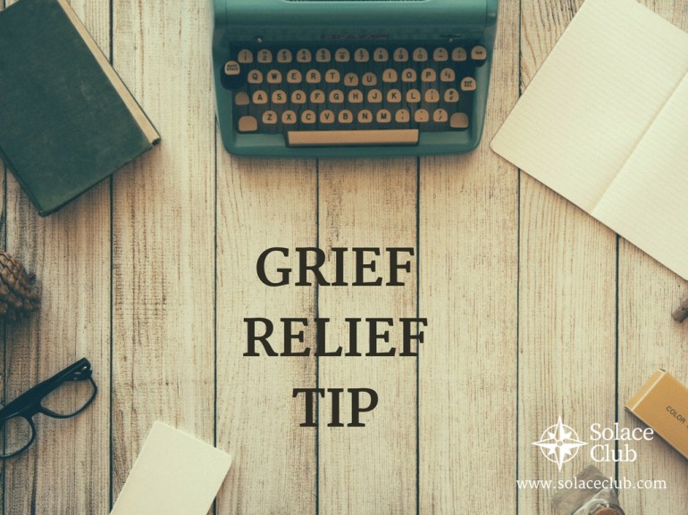Grief Relief Tip