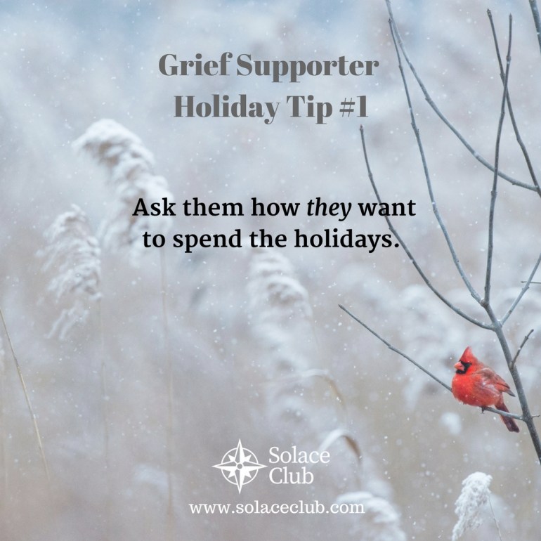 Grief Supporter Holiday Tip 1