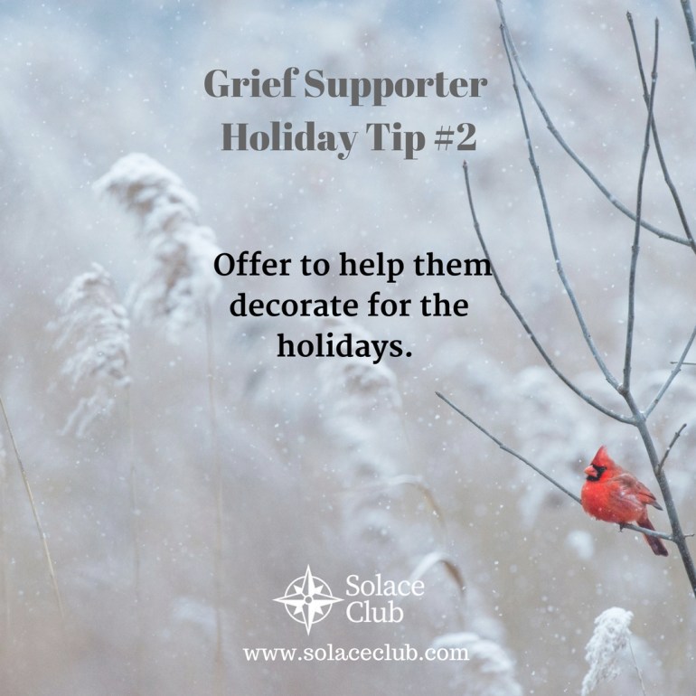 Grief Supporter Holiday Tip 2