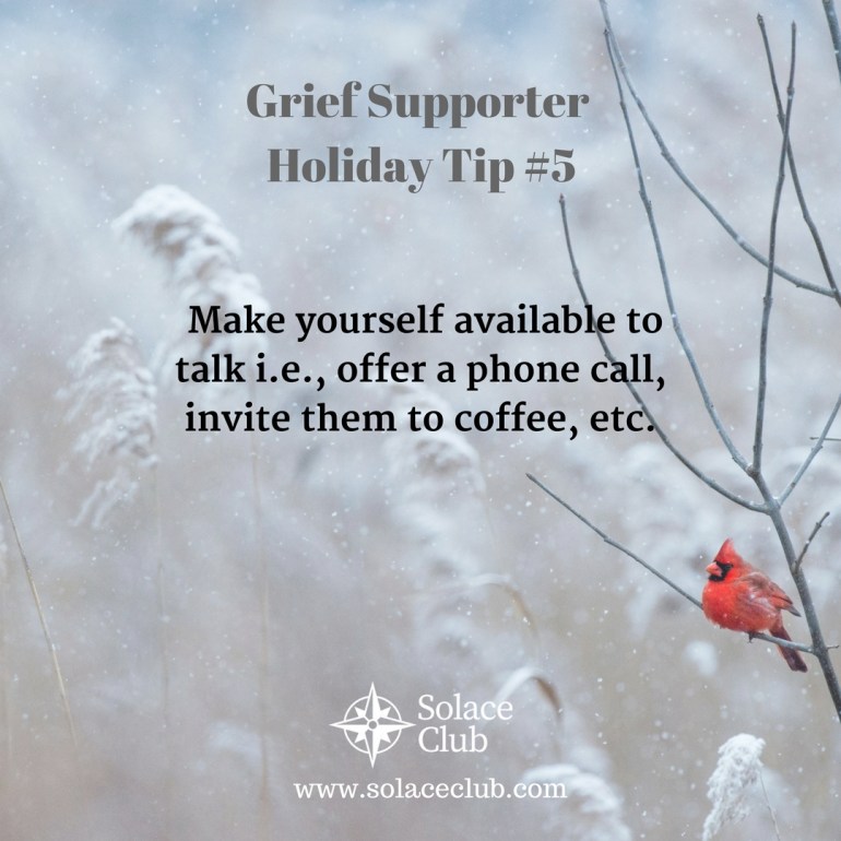 Grief Supporter Holiday Tip 5